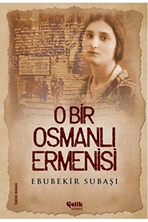 O Bir Osmanlı Ermenisi