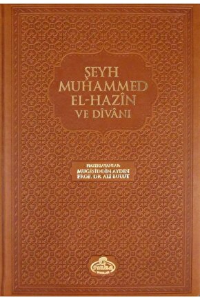 Şeyh Muhammed El-hazin Ve Divanı (CİLTLİ)
