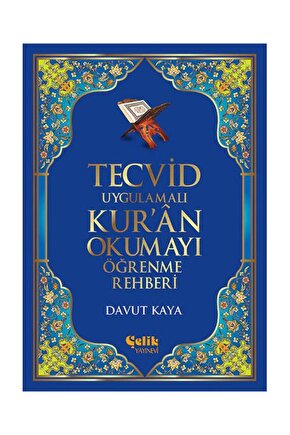 Tecvid Uygulamalı Kuran Okumayı Öğrenme Rehberi  Çelik Yayınevi  Davut Kaya