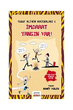 Yusuf Alinin Maceraları 6 İmdaaat Yangın Var!  Aden Yayınevi  Hamit Yolcu