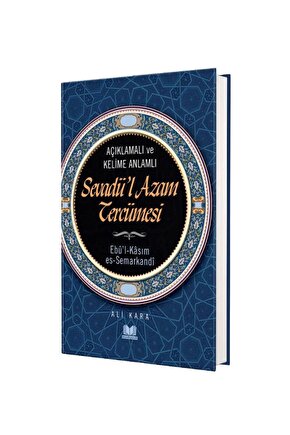 Açıklamalı ve Kelime Anlamlı  Sevadül Azam Tercümesi