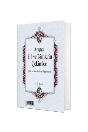 Arapça Fiil Ve Isimlerin Çekimleri (RAHLE BOY)