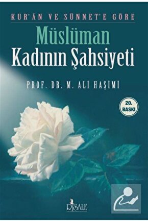 Kuran ve Sünnete Göre Müslüman Kadının Şahsiyeti