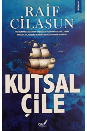 Kutsal Çile  Çile Yayınları  Raif Cilasun