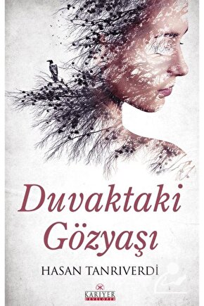 Duvaktaki Gözyaşı