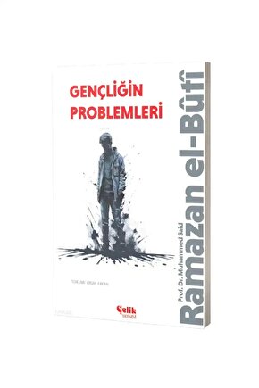 Gençliğin Problemleri  Muhammed Said Ramazan El-Buti   9786258359893