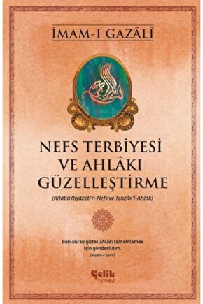 Nefs Terbiyesi ve Ahlakı Güzelleştirme