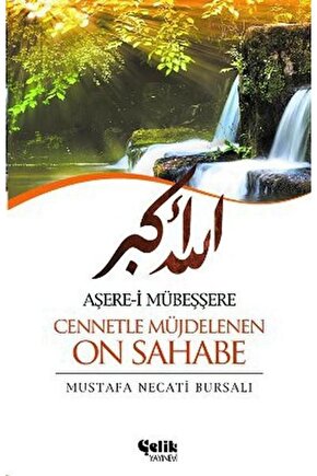 Aşere I Mübeşşere Cennetle Müjdelenen On Sahabe   Mustafa Necati