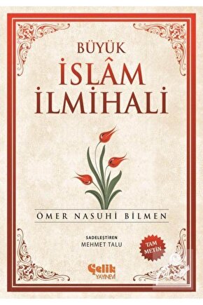Büyük Islam Ilmihali (ŞAMUA)   Ömer Nasuhi Bilmen