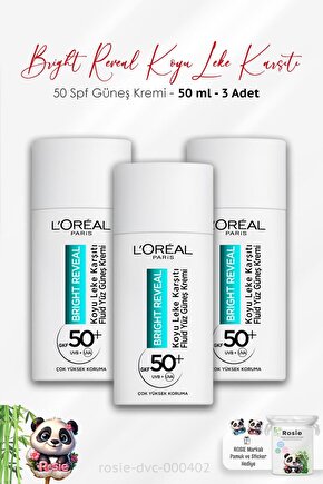 3lü Loreal Paris Bright Reveal Spf 50+ Koyu Leke Karşıtı Yüz Güneş Kremi 50 ml ve ROSIE