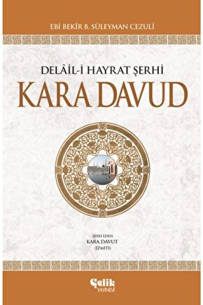 Delail-i Hayrat Şerhi Kara Davud (Ciltli)