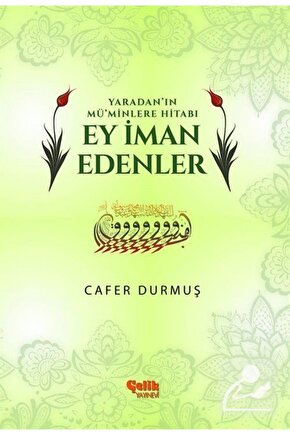 Yaradanın Müminlere Hitabı Ey İman Edenler