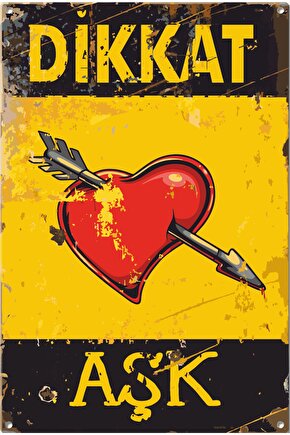 Dikkat Aşk Uyarı Levhası Retro Ahşap Poster