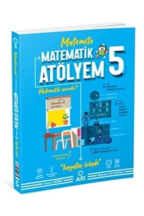 5. Sınıf Matematik Atölyem 9786057704788 (GÜNCEL MÜFREDATA GÖRE DÜZENLENMİŞTİR.)