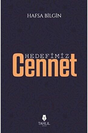 Hedefimiz Cennet