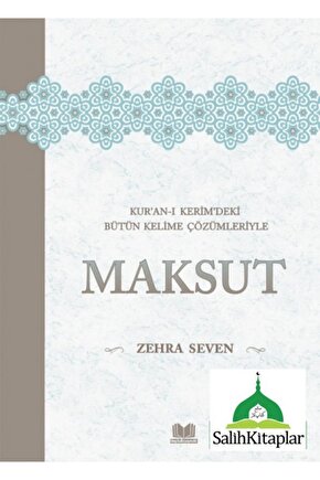 Kuran-ı Kerimdeki Bütün Kelime Çözümleriyle Maksut