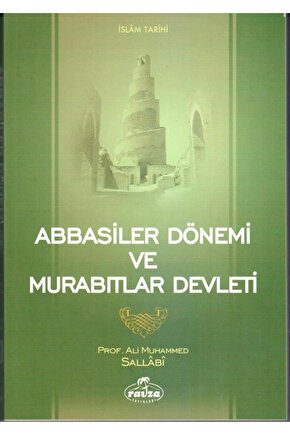 Abbasiler Dönemi Ve Murabıtlar Devleti, Ali Muhammed Sallabi, Karton Kapak, Ravza