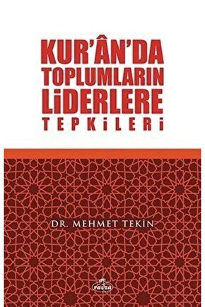 Kuranda Toplumların Liderlere Tepkileri