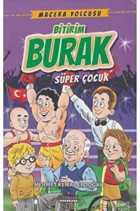 Macera Yolcusu Bitirim Burak Süper Çocuk