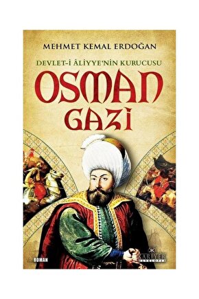 Devlet i Aliyyenin Kurucusu Osman Gazi  Kariyer Yayınları  Mehmet Kemal Erdoğan