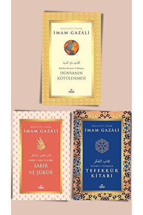 İmam Gazali Seti 7 (3 Kitap) Dünyanın Kötülenmesi, Sabır ve Şükür, Tefekkür Kitabı, İmam Gazali