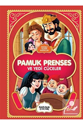 Pamuk Prenses ve Yedi Cüceler - Resimli Klasik Masallar