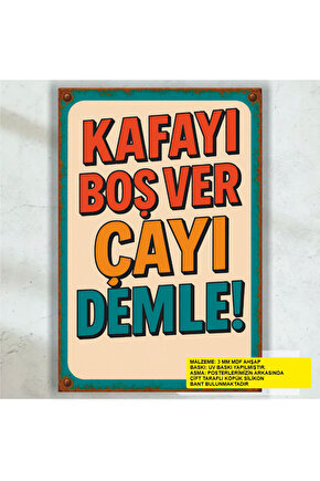 kafayı boş ver çayı demle komik esprili sözler duvar yazıları retro ahşap poster tablo