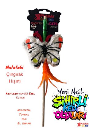 OLTA KELEBEK (HIŞIRTILI,ÇINGIRAKLI ,MATATABİ Lİ,MUHTEŞEM KUMAŞLI KEDİ OLTASI