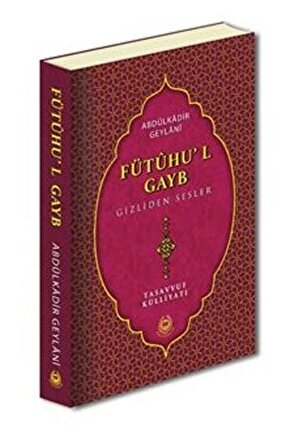 Fütuhul Gayb Gizliden Sesler (Ciltli)