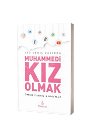 Ebu Cehil Çağında Muhammedi Kız Olmak