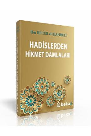 Hadislerden Hikmet Damlaları