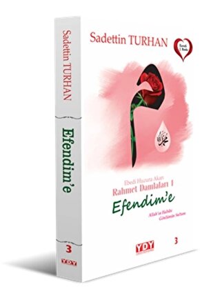 Ebedi Huzura Akan Rahmet Damlaları 1 Efendime