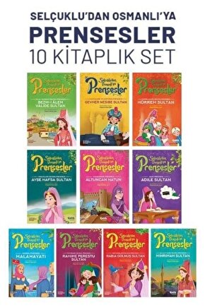 Selçukludan Osmanlıya Prensesler Serisi 10lu Set