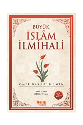 Büyük Islam Ilmihali (ŞAMUA)   Ömer Nasuhi Bilmen