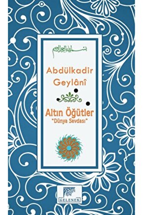 Altın Öğütler Dünya Sevdası