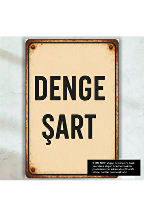 denge şart komik esprili atarlı sözler duvar yazıları retro ahşap poster tablo