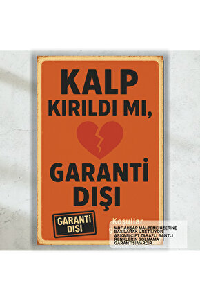 kalbim kırıldı garanti dışı komik esprili atarlı kapak sözler duvar yazıları retro ahşap poster