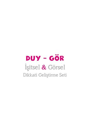 Duy Gör Işitsel Ve Görsel Dikkati Geliştirme 5 6 Yaş Eğitim Seti