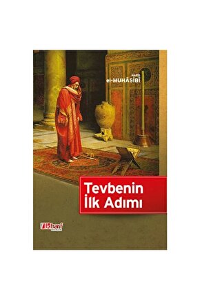 Tevbenin Ilk Adımı- Haris El Muhasibi
