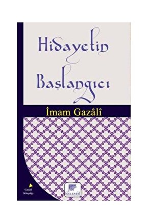 Hidayetin Başlangıcı  Gelenek Yayıncılık  İmam Gazali