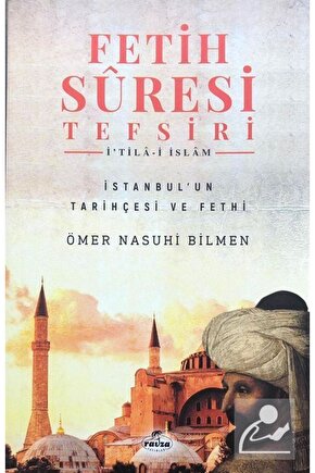 Fetih Suresi Tefsiri - Itila-i Islam & Istanbulun Tarihçesi Ve Fethi