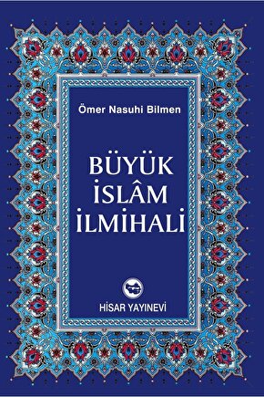 Büyük Islam Ilmihali, Ömer Nasuhi Bilmen, 17x24 Cm. Büyük Boy, 2. Hamur, Hisar
