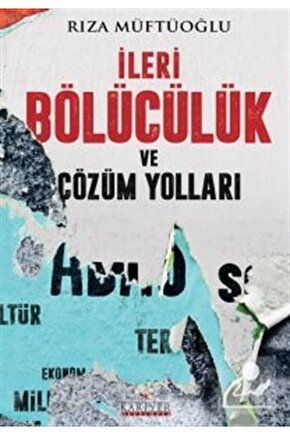 İleri Bölücülük Ve Çözüm Yolları