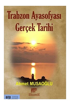 Trabzon Ayasofyası Gerçek Tarihi