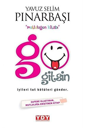 Go Gitsin - Yavuz Selim Pınarbaşı 9786059898089