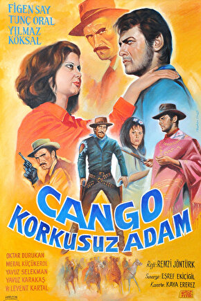 Cango Korkusuz Adam (1967) ( İbrahim ENEZ ) Koleksiyonu ( Lisanslı Ürün ) Posteri