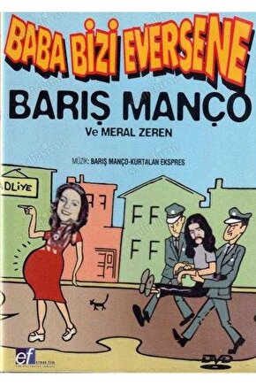 Baba Bizi Eversene ( Barış Manço) ( SIFIR ÜRÜN - AMBALAJINDA ) DVD