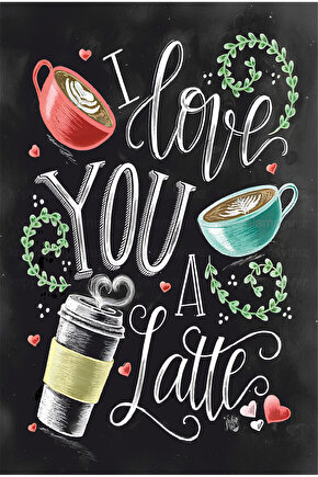 seni seviyorum latte kahve ev mutfak kafe dekorasyon tablo retro ahşap poster