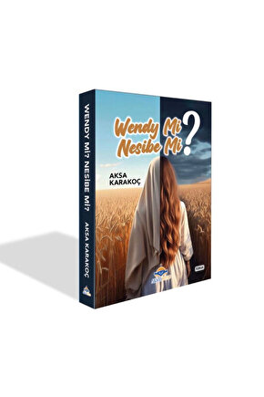 WENDEY Mİ, NESİBE Mİ?