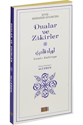 Seyyid Abdülkadir Geylaniden Dualar Ve Zikirler (BÜYÜK BOY) Abdülkadir Geylani - Abdülkadir Gey